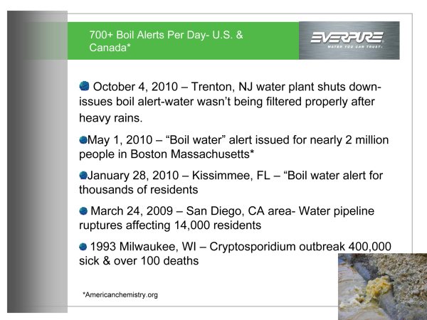 We have the best cit filtration capabilities in the world.  Even so, the distribution of that water to one’s home can be a problem.  In 1993 in Milwaukee, WI over 400 deaths with 400,000 sick from a water transmitted Cryptosporidium outbreak.